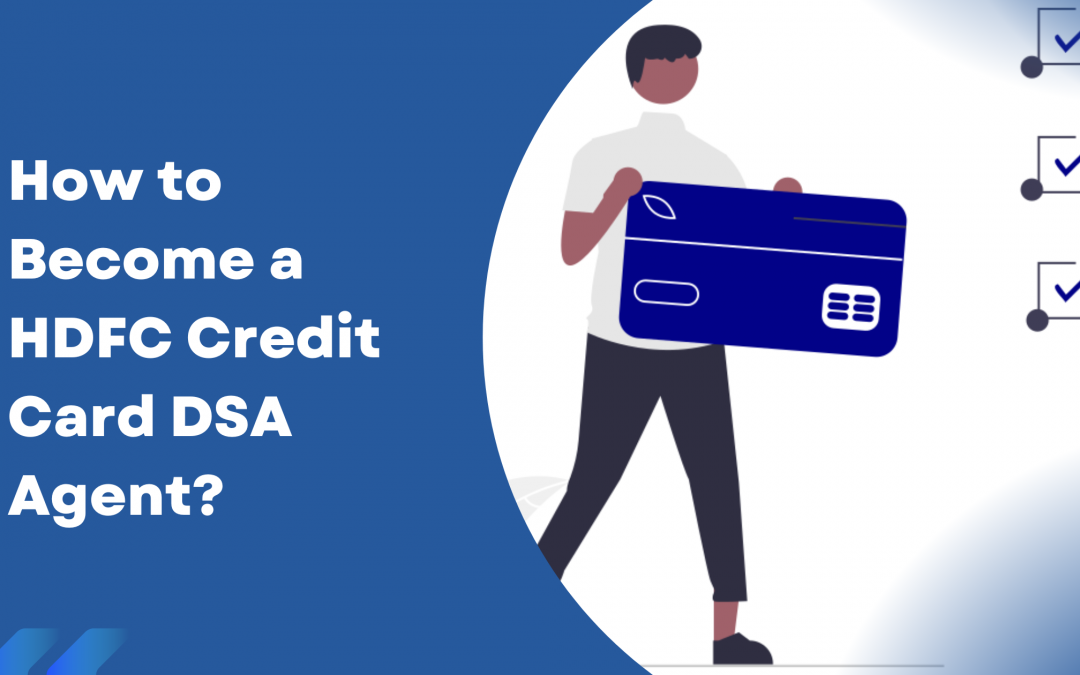 HDFC Bank Credit Card DSA Registration in Pan India | HDFC DSA